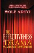 The Effectiveness Of Drama As A Medium Of Transformation