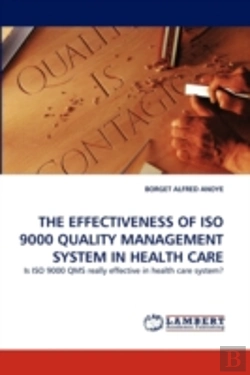 Bertrand.pt - The Effectiveness Of Iso 9000 Quality Management System In Health Care