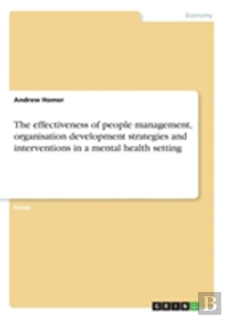 Bertrand.pt - The Effectiveness Of People Management, Organisation Development Strategies And Interventions In A Mental Health Setting