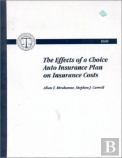 The Effects Of A Choice Auto Insurance Plan On Insurance Costs