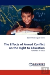 The Effects Of Armed Conflict On The Right To Education