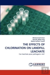 The Effects Of Chlorination On Landfill Leachate