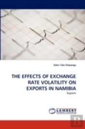 The Effects Of Exchange Rate Volatility On Exports In Namibia