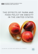The Effects Of Farm And Food Policy On Obesity In The United States