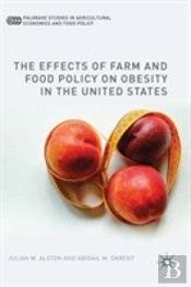 The Effects Of Farm And Food Policy On Obesity In The United States