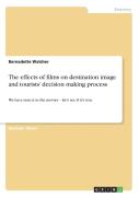 The Effects Of Films On Destination Image And Tourists' Decision Making Process