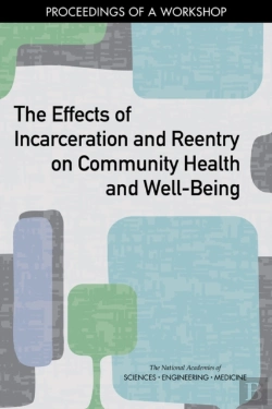 Bertrand.pt - The Effects Of Incarceration And Reentry On Community Health And Well-Being