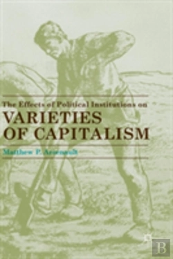 Bertrand.pt - The Effects Of Political Institutions On Varieties Of Capitalism