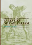 The Effects Of Political Institutions On Varieties Of Capitalism