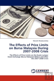 The Effects Of Price Limits On Bursa Malaysia During 2007-2008 Crisis