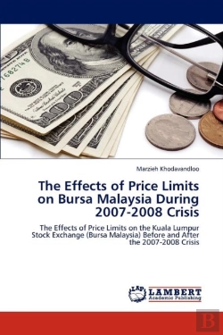Bertrand.pt - The Effects Of Price Limits On Bursa Malaysia During 2007-2008 Crisis
