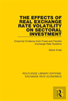 The Effects Of Real Exchange Rate Volatility On Sectoral Investment