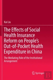The Effects Of Social Health Insurance Reform On Peopleâ€™S Out-Of-Pocket Health Expenditure In China