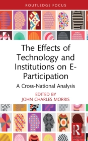 The Effects Of Technology And Institutions On E-Participation