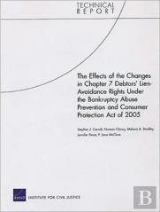 The Effects Of The Changes In Chapter 7 Debtors' Lien-Avoidance Rights Under The Bankruptcy Abuse Prevention And Consumer Protection Act Of 2005
