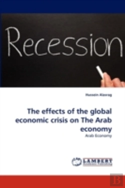 Bertrand.pt - The Effects Of The Global Economic Crisis On The Arab Economy