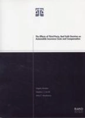 The Effects Of Third-Party Bad Faith Doctrine On Automobile Insurance Costs And Compensation