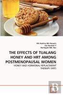 The Effects Of Tualang Honey And Hrt Among Postmenopausal Women