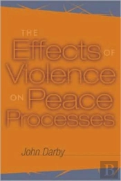The Effects Of Violence On Peace Processes