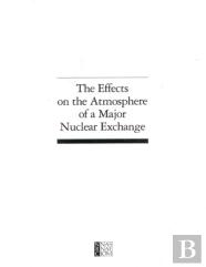 The Effects On The Atmosphere Of A Major Nuclear Exchange