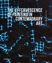 The Effervescence Of Painting In Contemporary Art