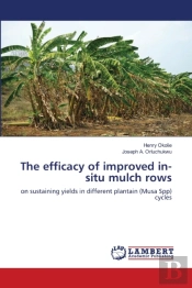 The Efficacy Of Improved In-Situ Mulch Rows