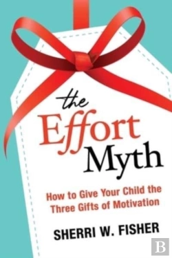 Bertrand.pt - The Effort Myth: How To Give Your Child