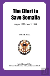 The Effort To Save Somalia, August 1922 - March 1994