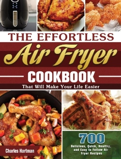 Bertrand.pt - The Effortless Air Fryer Cookbook: 700 D
