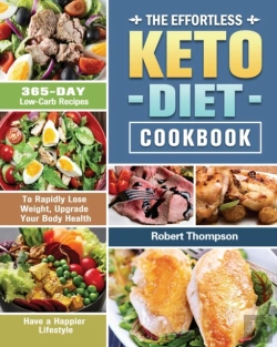Bertrand.pt - The Effortless Keto Diet Cookbook: 365-D