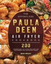 The Effortless Paula Deen Air Fryer Cook