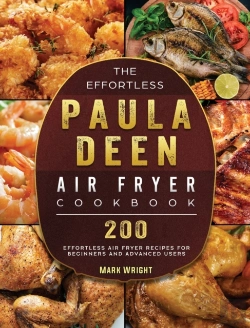 Bertrand.pt - The Effortless Paula Deen Air Fryer Cookbook