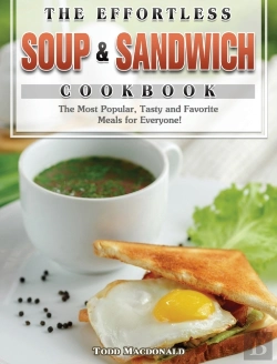 Bertrand.pt - The Effortless Soup & Sandwich Cookbook
