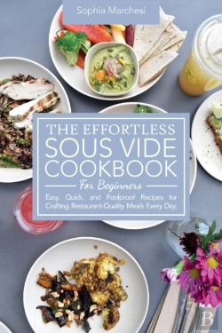 Bertrand.pt - The Effortless Sous Vide Cookbook For Beginners
