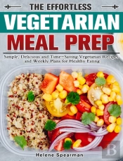 The Effortless Vegetarian Meal Prep: Sim