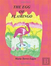 The Egg Of Flamingo
