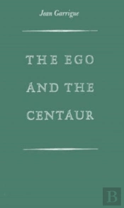 The Ego And The Centaur