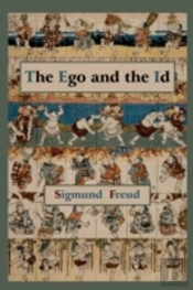 The Ego And The Id - First Edition Text