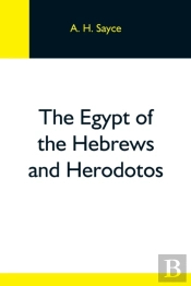 The Egypt Of The Hebrews And Herodotos