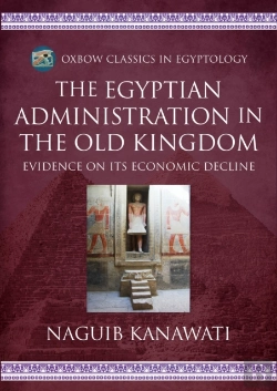 Bertrand.pt - The Egyptian Administration In The Old Kingdom