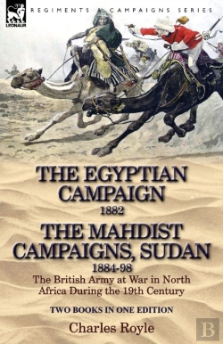 Bertrand.pt - The Egyptian Campaign, 1882 & The Mahdist Campaigns, Sudan 1884-98 Two Books In One Edition
