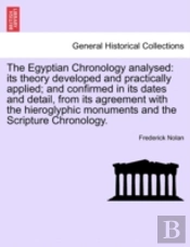 The Egyptian Chronology Analysed: Its Th