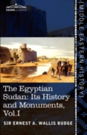 The Egyptian Sudan (In Two Volumes), Vol.I