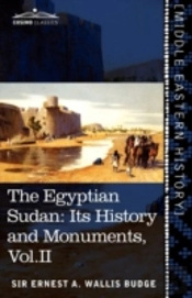 The Egyptian Sudan (In Two Volumes), Vol.Ii