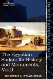 The Egyptian Sudan (In Two Volumes), Vol.Ii