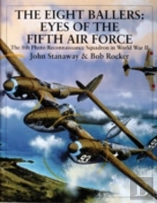 The Eight Ballers: Eyes Of The Fifth Air Force