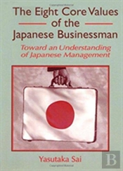 The Eight Core Values Of The Japanese Businessman