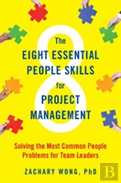 The Eight Essential People Skills For Project Management