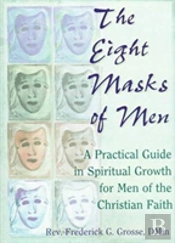 The Eight Masks Of Men