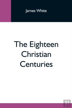 Bertrand.pt - The Eighteen Christian Centuries